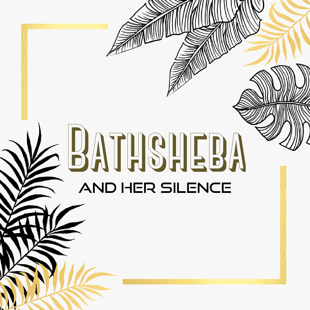 The Silence of Bathsheba